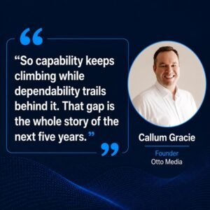 Callum Gracie, Founder, Otto Media
